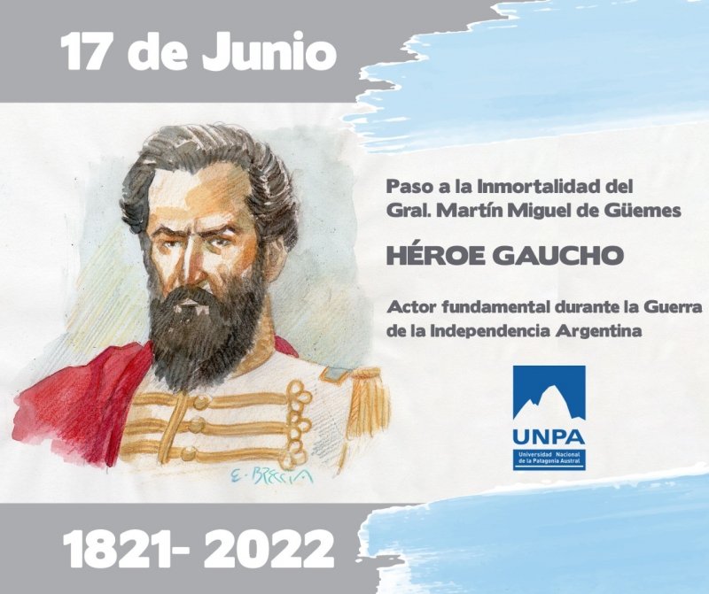 17 DE JUNIO, PASO A LA INMORTALIDAD DE MARTÍN MIGUEL DE GÜEMES