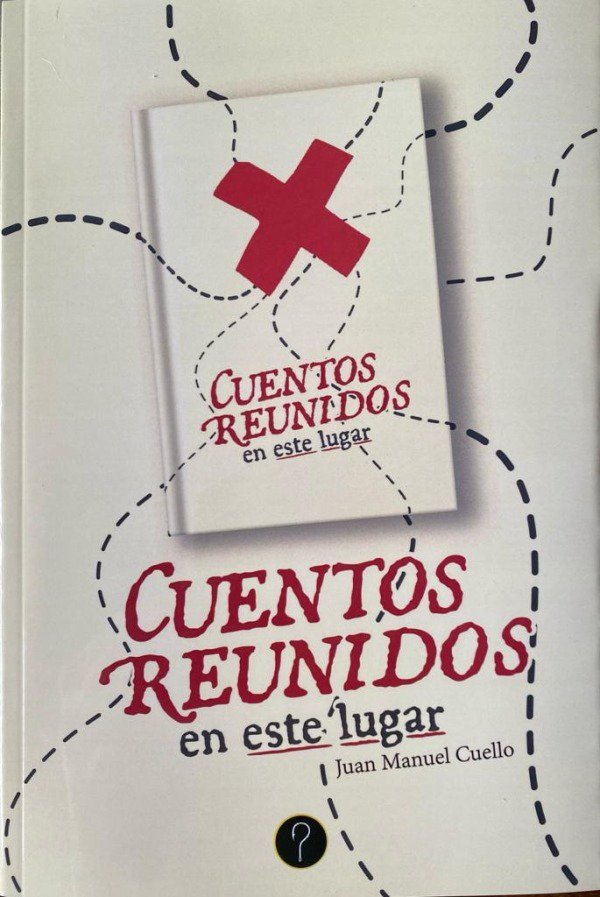 En Casa De Casco Se RealizarÁ La PresentaciÓn Del Libro “cuentos Reunidos En Este Lugar”